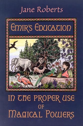 9781571741424: Emir's Education in the Proper Use of Magical Powers