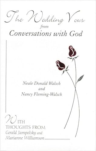 Imagen de archivo de The Wedding Vows from Conversations with God: with Nancy Fleming-Walsch a la venta por BooksRun