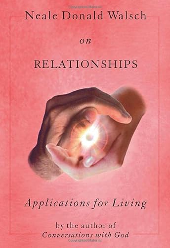 Beispielbild fr Neale Donald Walsch on Relationships : Applications for Living zum Verkauf von Better World Books