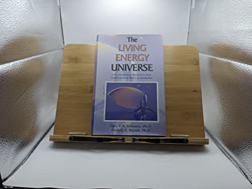 The Living Energy Universe: A Fundamental Discovery That Transforms Science and Medicine - Schwartz, Gary E. R., Russek, Linda G. S.