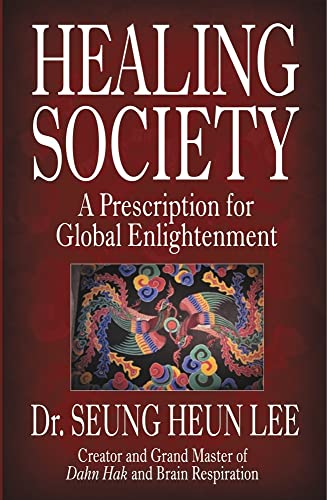 Imagen de archivo de Healing Society : A Prescription for Global Enlightenment a la venta por RareNonFiction, IOBA