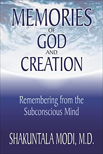 Beispielbild fr Memories of God and Creation: Remembering from the Subconscious Mind zum Verkauf von Wonder Book