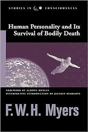 Beispielbild fr Human Personality and Its Survival of Bodily Death zum Verkauf von ThriftBooks-Dallas