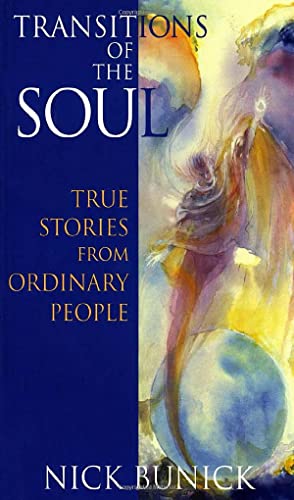 Stock image for Transitions of the Soul: True Stories from Ordinary People for sale by Your Online Bookstore