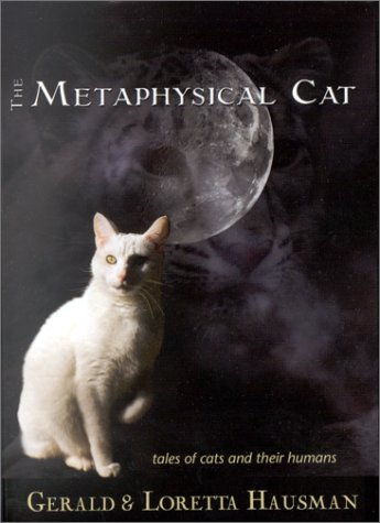 Beispielbild fr The Metaphysical Cat : Tales of Cats and Their Humans zum Verkauf von Better World Books