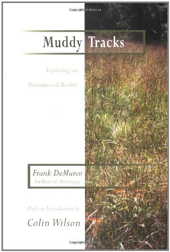 Beispielbild fr Muddy Tracks: Exploring an Unsuspected Reality zum Verkauf von AwesomeBooks