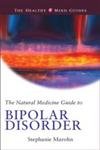 Imagen de archivo de The Natural Medicine Guide to Bipolar Disorder (The Healthy Mind Guides) a la venta por Wonder Book