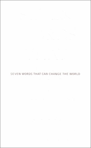 Stock image for Seven Words That Can Change the World: A New Understanding of Sacredness for sale by SecondSale