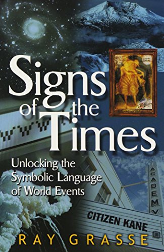 Stock image for Signs of the Times: Unlocking the Symbolic Language of World Events for sale by ThriftBooks-Atlanta
