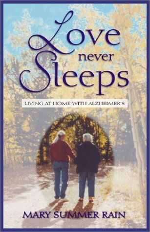 Beispielbild fr Love Never Sleeps: Living at Home with Alzheimer's zum Verkauf von WorldofBooks