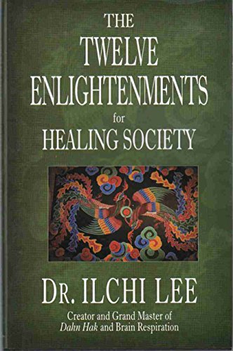 Stock image for The Twelve Enlightenments for Healing Society for sale by SecondSale