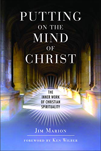 Beispielbild fr Putting on the Mind of Christ : The Inner Work of Christian Spirituality zum Verkauf von Better World Books