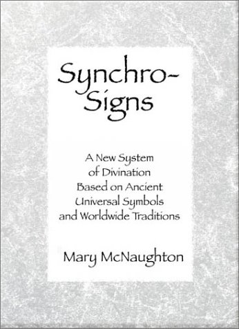 9781571743886: Synchro-Signs: A New System of Divination Based on Ancient Universal Symbols and Worldwide Traditions