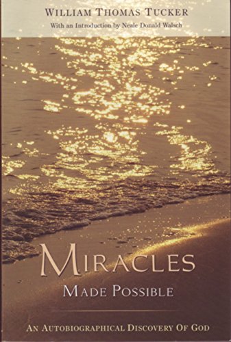 9781571743893: Miracles Made Possible: An Autobiographical Discovery of God