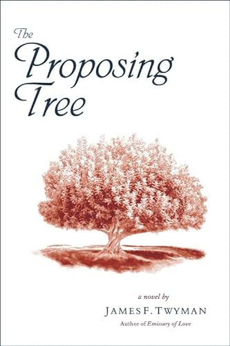 Beispielbild fr The Proposing Tree: A Love Story zum Verkauf von Once Upon A Time Books
