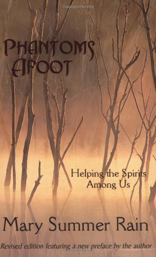 9781571743961: Phantoms Afoot: Helping the Spirits Among Us