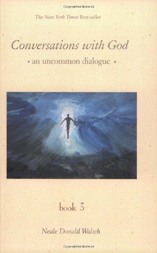 Imagen de archivo de Conversations With God: An Uncommon Dialogue, Book 3 a la venta por SecondSale