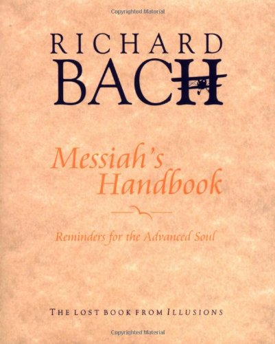 9781571744210: Messiah's Handbook: Reminders for the Advanced Soul - The Lost Book from Illusions