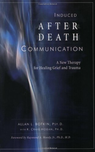 9781571744234: Induced After-death Communication: A New Therapy for Healing Grief And Trauma