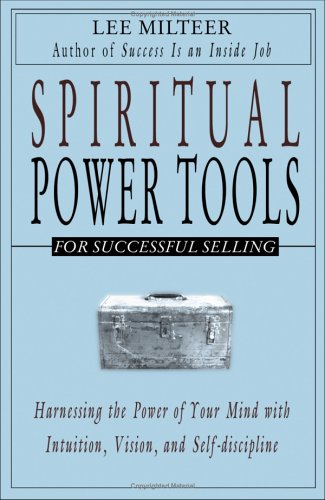 Beispielbild fr Spiritual Power Tools for Successful Selling zum Verkauf von Wonder Book