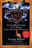 Beispielbild fr Muggles and Magic: An Unoffical Guide to J.K. Rowling and the Harry Potter Phenomenon zum Verkauf von Wonder Book