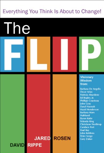 9781571744746: The Flip: Everything You Think is About to Change