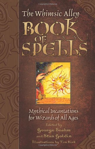 Imagen de archivo de The Whimsic Alley Book of Spells: Mythical Incantations for Wizards of All Ages a la venta por HPB-Emerald