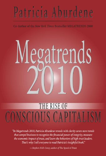 Stock image for Megatrends 2010 : The Rise of Conscious Capitalism for sale by Better World Books