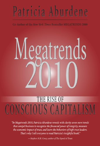 9781571745392: Megatrends 2010: The Rise of Conscious Capitalism