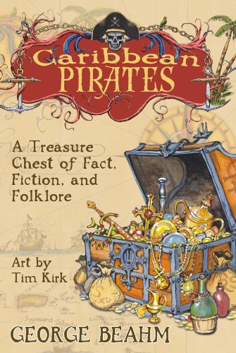 Beispielbild fr Caribbean Pirates: A Treasure Chest of Fact, Fiction, and Folklore zum Verkauf von Wonder Book