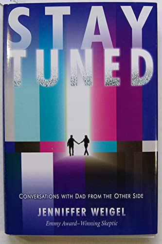 Immagine stock per Stay Tuned: Conversations With Dad from the Other Side