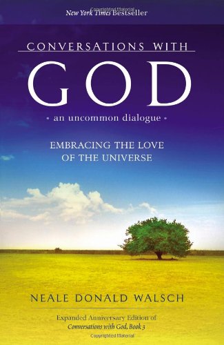 Stock image for Conversations with God, an Uncommon Dialogue : Embracing the Love of the Universe for sale by Better World Books