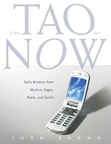 Stock image for The Tao of Now: Daily Wisdom from Mystics, Sages, Poets, and Saints for sale by SecondSale