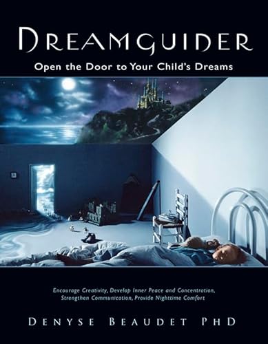 DreamGuider: Open the Door to Your Child's Dreams