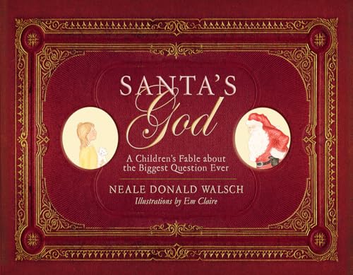 Beispielbild fr Santa's God: A Children's Fable About the Biggest Question Ever zum Verkauf von WorldofBooks