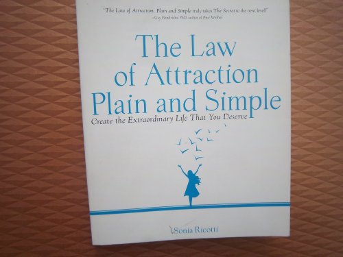 Beispielbild fr The Law of Attraction, Plain and Simple : Create the Extraordinary Life That You Deserve zum Verkauf von Better World Books