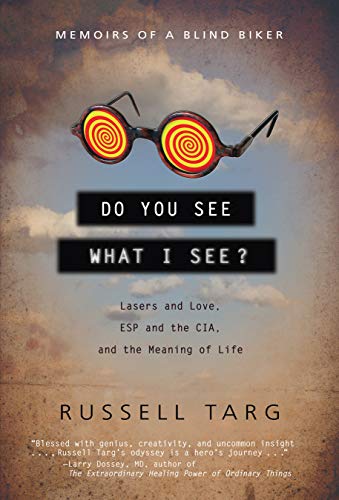 Imagen de archivo de Do You See What I See?: Lasers and Love, ESP and the CIA, and the Meaning of Life a la venta por Books From California