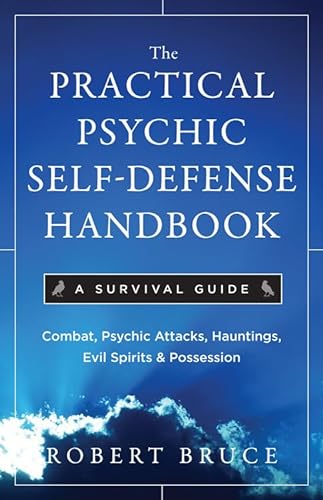 PRACTICAL PSYCHIC SELF-DEFENSE HANDBOOK: A Survival Guide