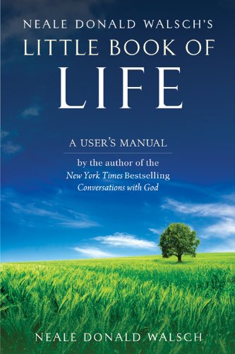 Beispielbild fr Neale Donald Walsch's Little Book of Life: A User's Manual zum Verkauf von Wonder Book