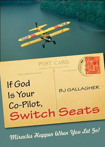 Imagen de archivo de If God Is Your Co-Pilot, Switch Seats: Miracles Happen When You Let Go a la venta por SecondSale