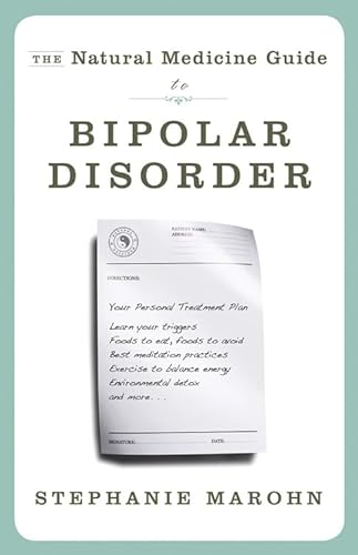 Stock image for The Natural Medicine Guide to Bipolar Disorder : New Revised Edition for sale by Better World Books
