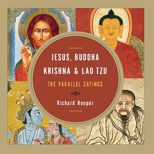 Stock image for Jesus, Buddha, Krishna, and Lao Tzu: The Parallel Sayings for sale by New Legacy Books