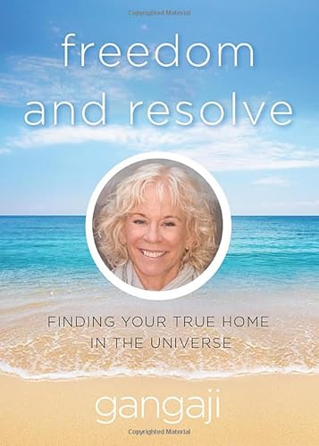 Stock image for Freedom and Resolve: Finding Your True Home in the Universe for sale by BooksRun