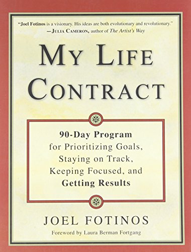 Stock image for My Life Contract: 90-Day Program for Prioritizing Goals, Staying on Track, Keeping Focused, and Getting Results for sale by Revaluation Books