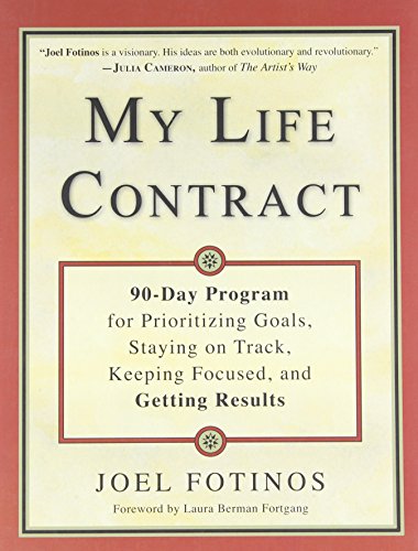 9781571747235: My Life Contract: 90-Day Program for Prioritizing Goals, Staying on Track, Keeping Focused, and Getting Results