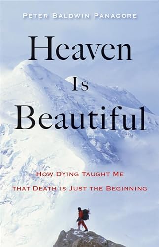 Stock image for Heaven Is Beautiful: How Dying Taught Me That Death Is Just the Beginning for sale by ThriftBooks-Dallas