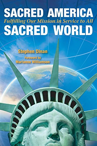 Imagen de archivo de Sacred America, Sacred World : Fulfilling Our Mission in Service to All a la venta por Better World Books