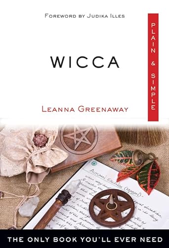 Stock image for Wicca Plain & Simple: The Only Book You'll Ever Need (Plain & Simple Series) for sale by SecondSale