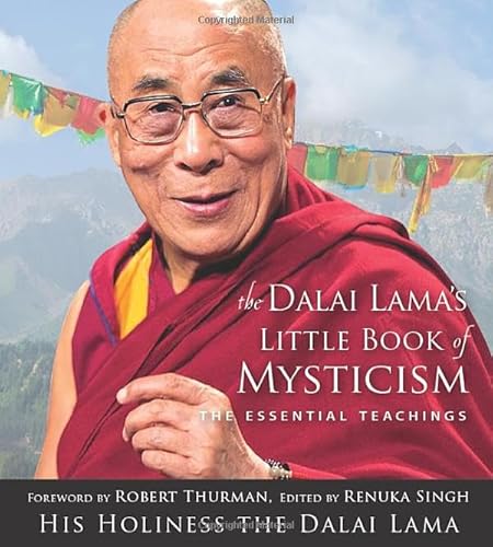 Beispielbild fr Dalai Lama's Little Book of Mysticism : The Essential Teachings zum Verkauf von Better World Books