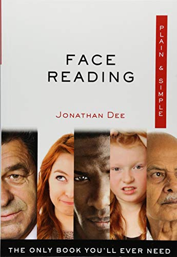 Face Reading Plain and Simple Face Reading Plain and Simple